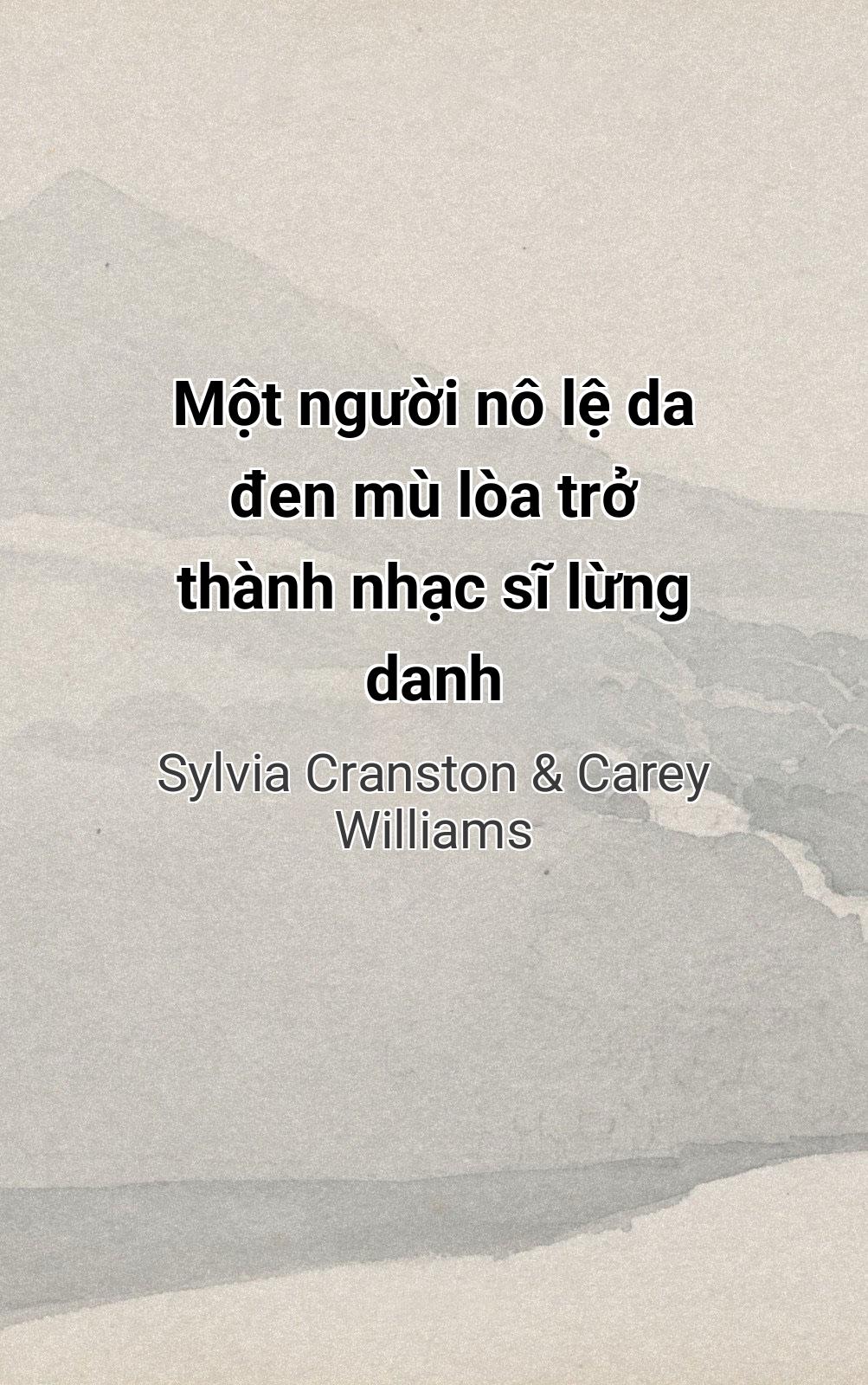 Một Người Nô Lệ Da Đen Mù Lòa Trở Thành Nhạc Sĩ Lừng Danh