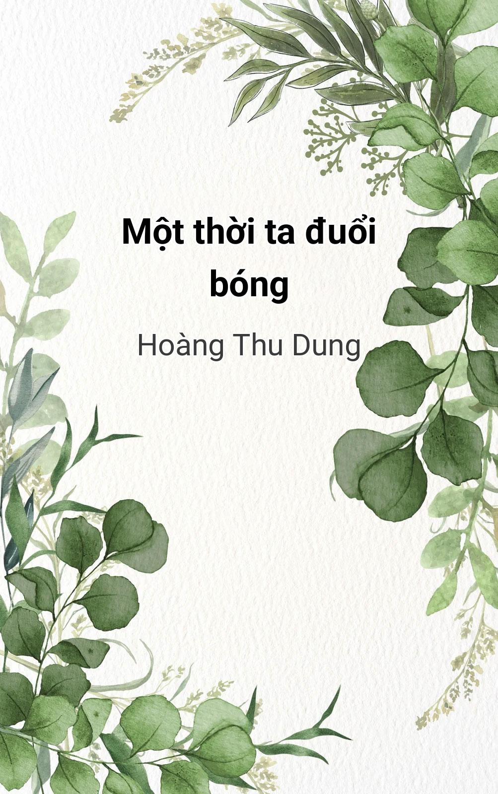 Một Thời Ta Đuổi Bóng