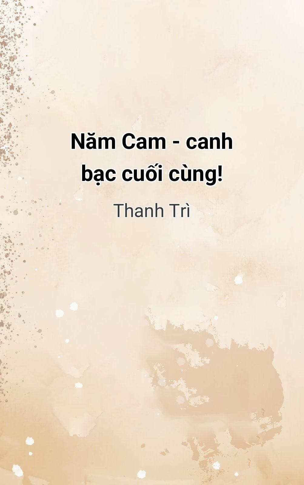 Năm Cam - Canh Bạc Cuối Cùng!