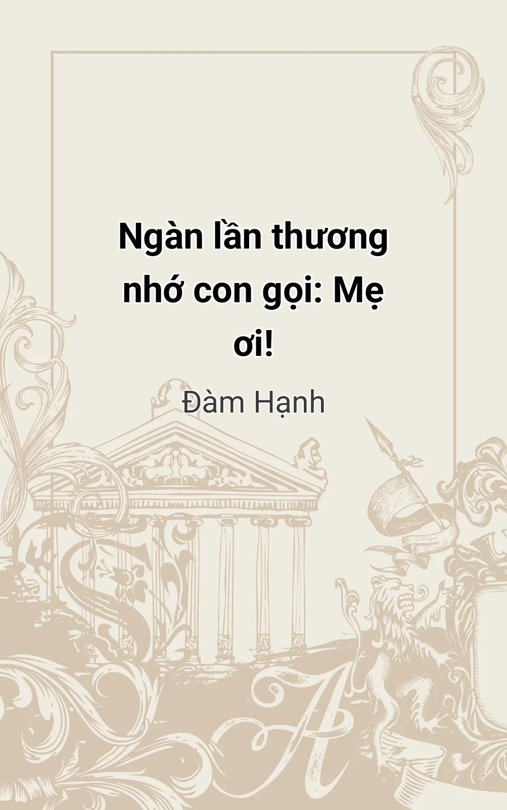 Ngàn Lần Thương Nhớ Con Gọi: Mẹ Ơi!