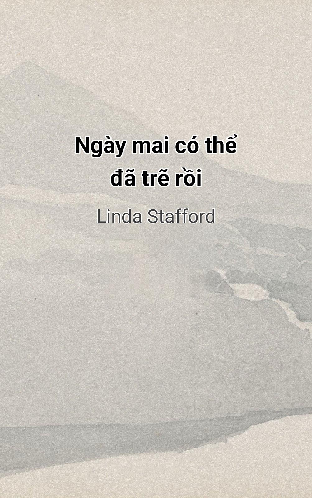 Ngày Mai Có Thể Đã Trẽ Rồi