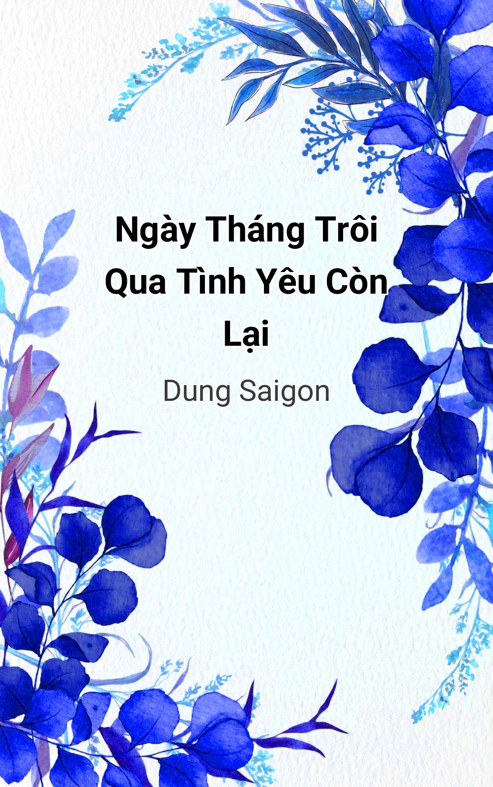 Ngày Tháng Trôi Qua Tình Yêu Còn Lại