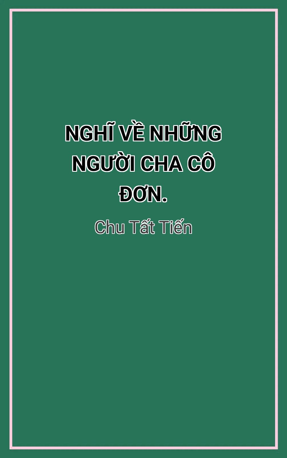 Nghĩ Về Những Người Cha Cô Đơn.