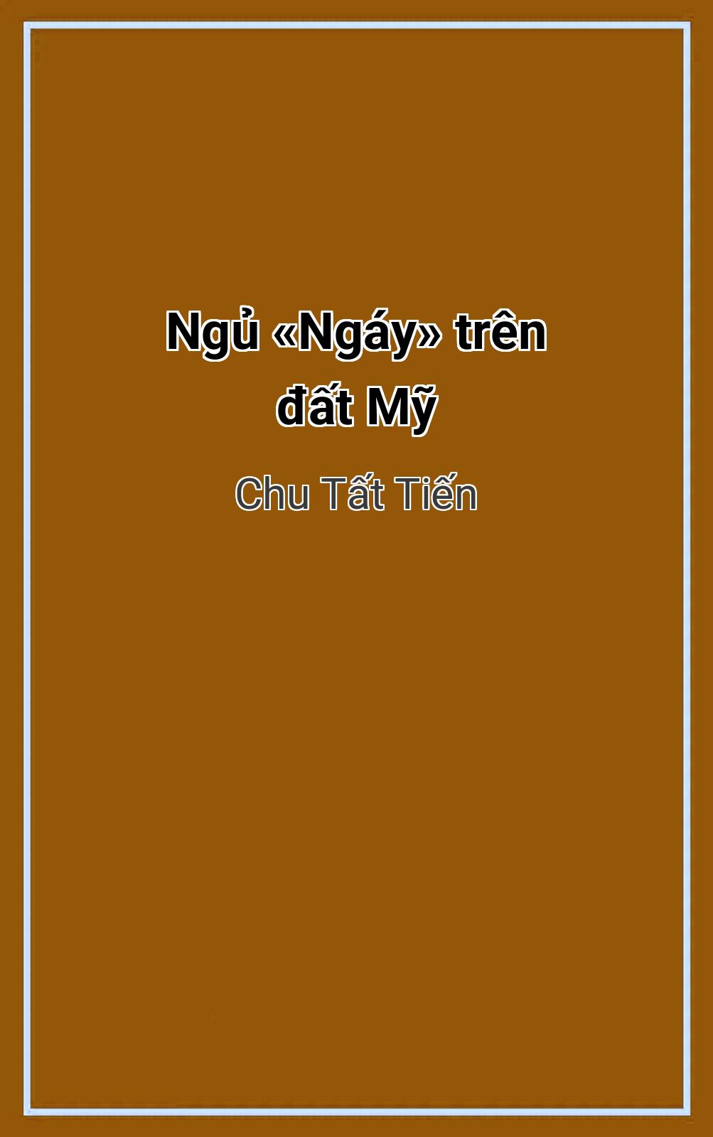 Ngủ «Ngáy» Trên Đất Mỹ