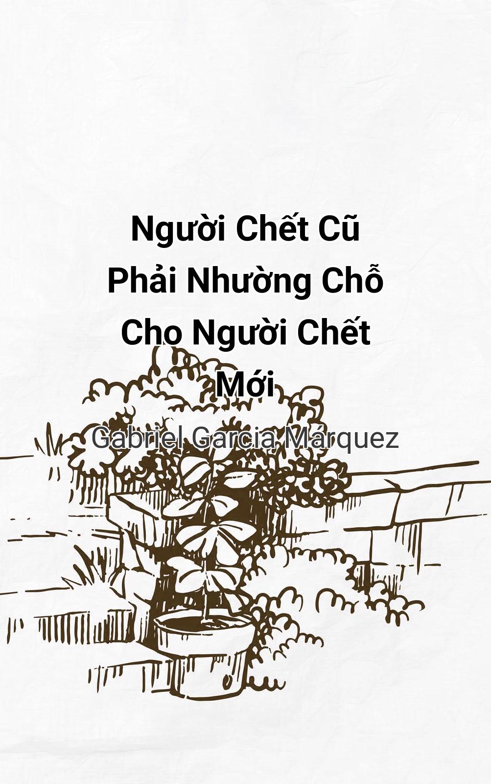 Người Chết Cũ Phải Nhường Chỗ Cho Người Chết Mới