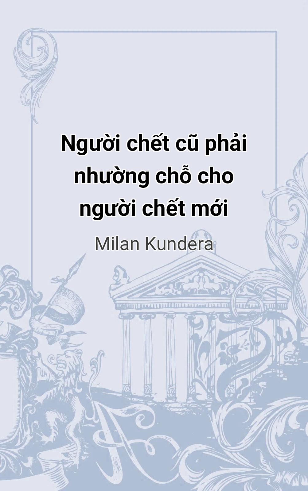 Người Chết Cũ Phải Nhường Chỗ Cho Người Chết Mới