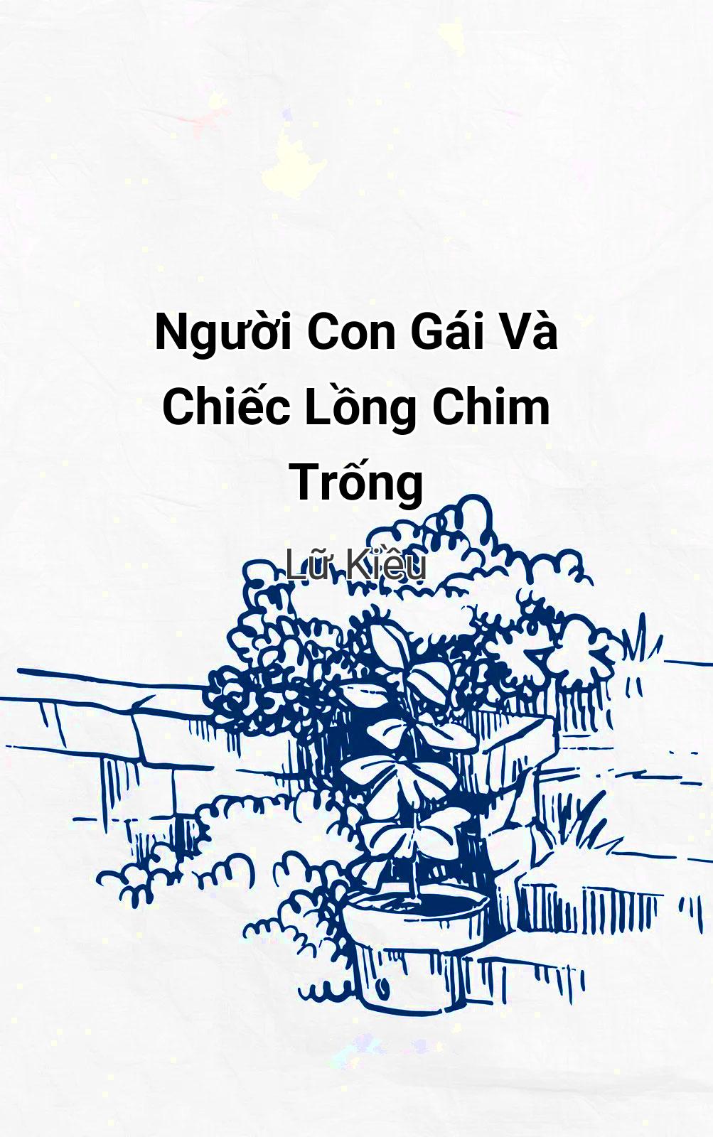 Người Con Gái Và Chiếc Lồng Chim Trống