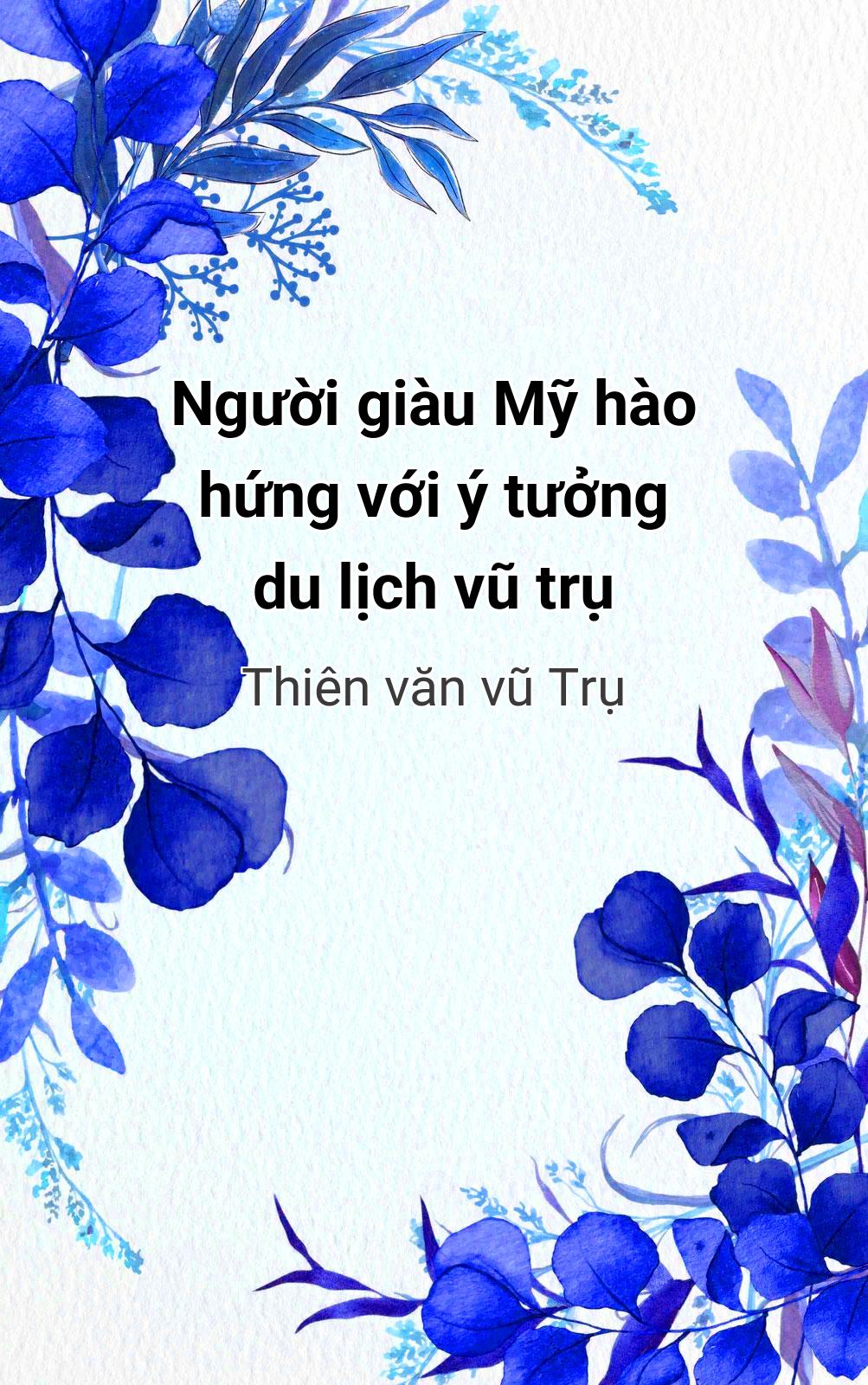 Người Giàu Mỹ Hào Hứng Với Ý Tưởng Du Lịch Vũ Trụ