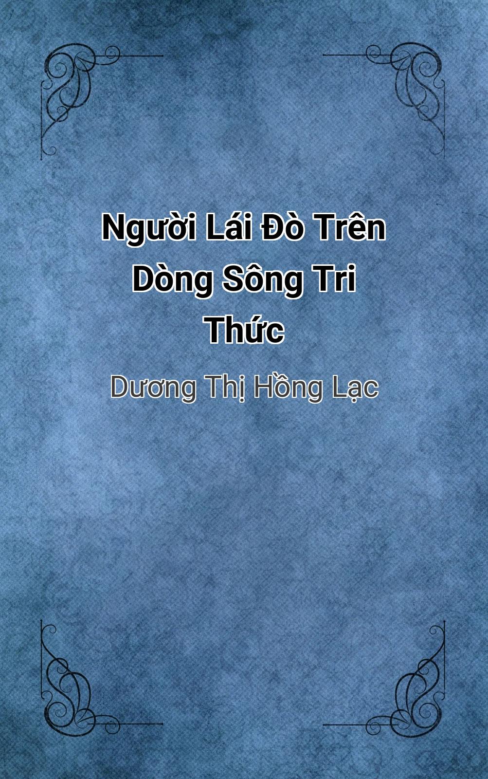 Người Lái Đò Trên Dòng Sông Tri Thức