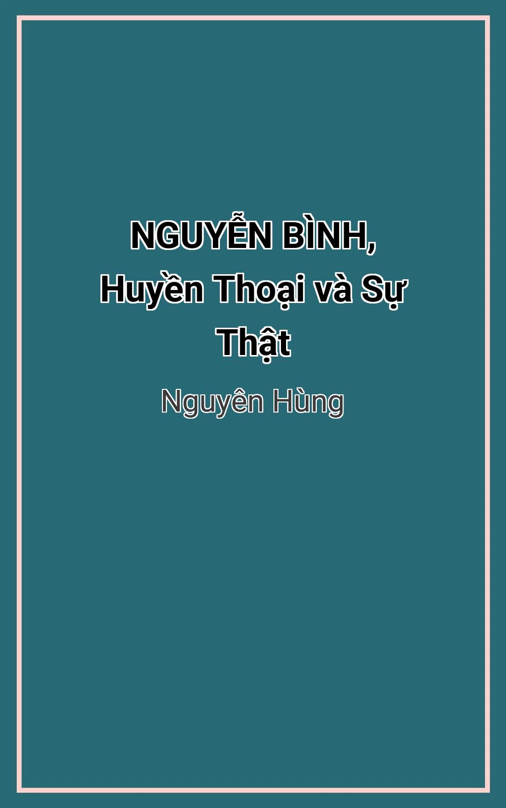 Nguyễn Bình, Huyền Thoại Và Sự Thật