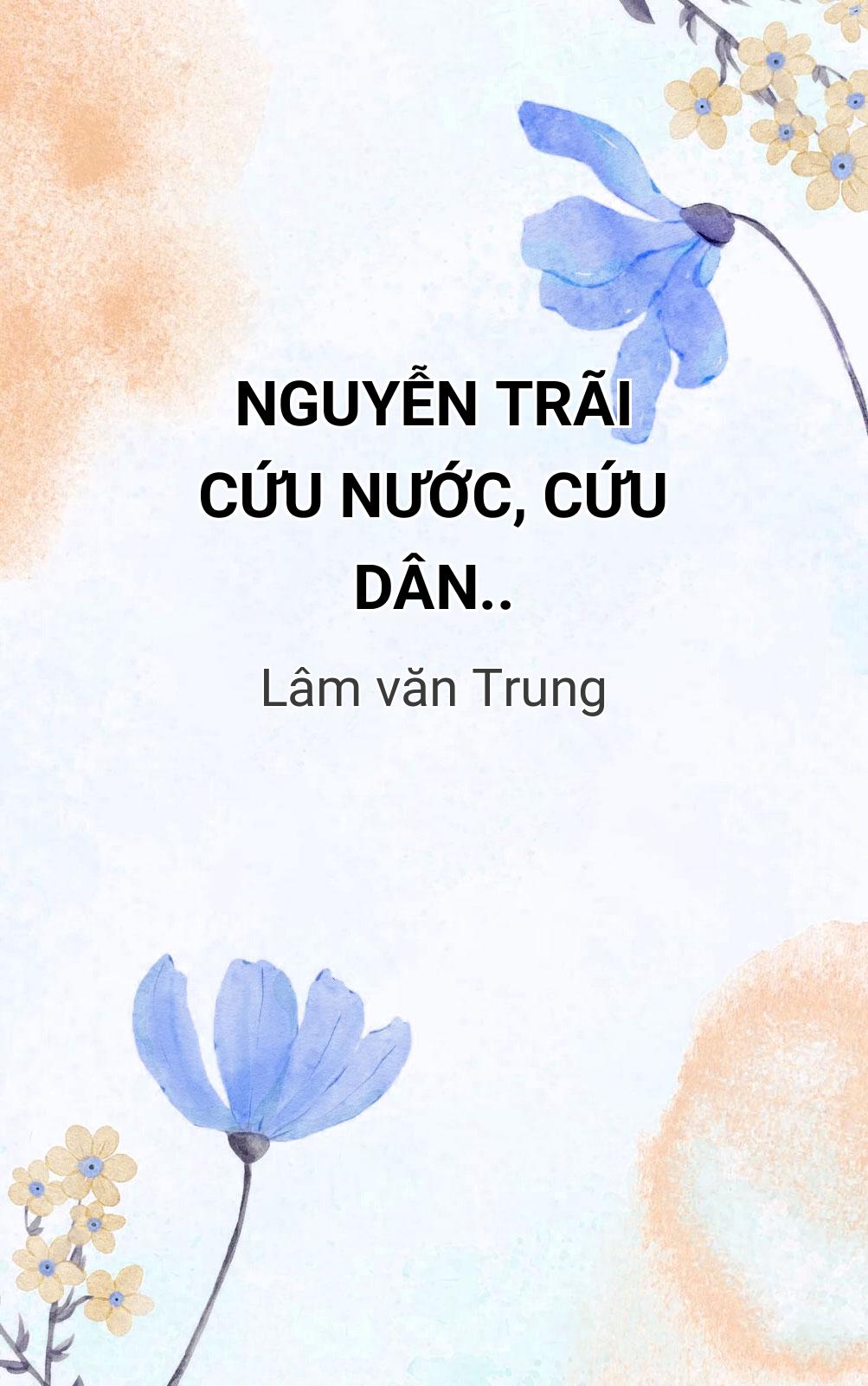 Nguyễn Trãi Cứu Nước, Cứu Dân..