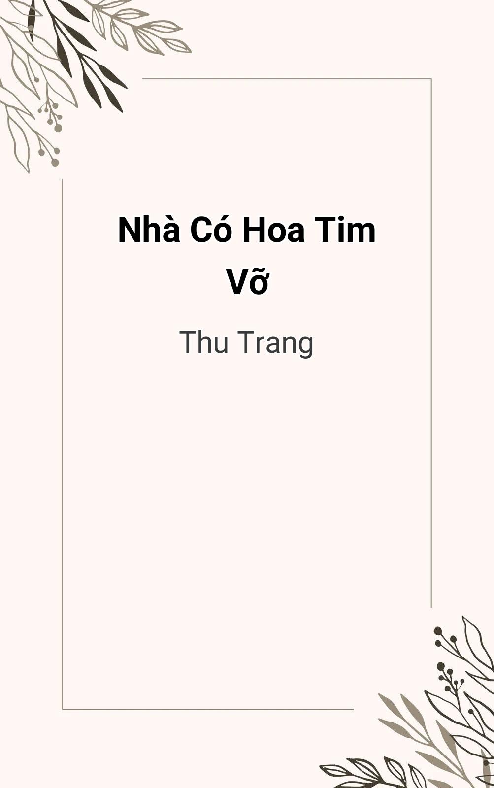 Nhà Có Hoa Tim Vỡ