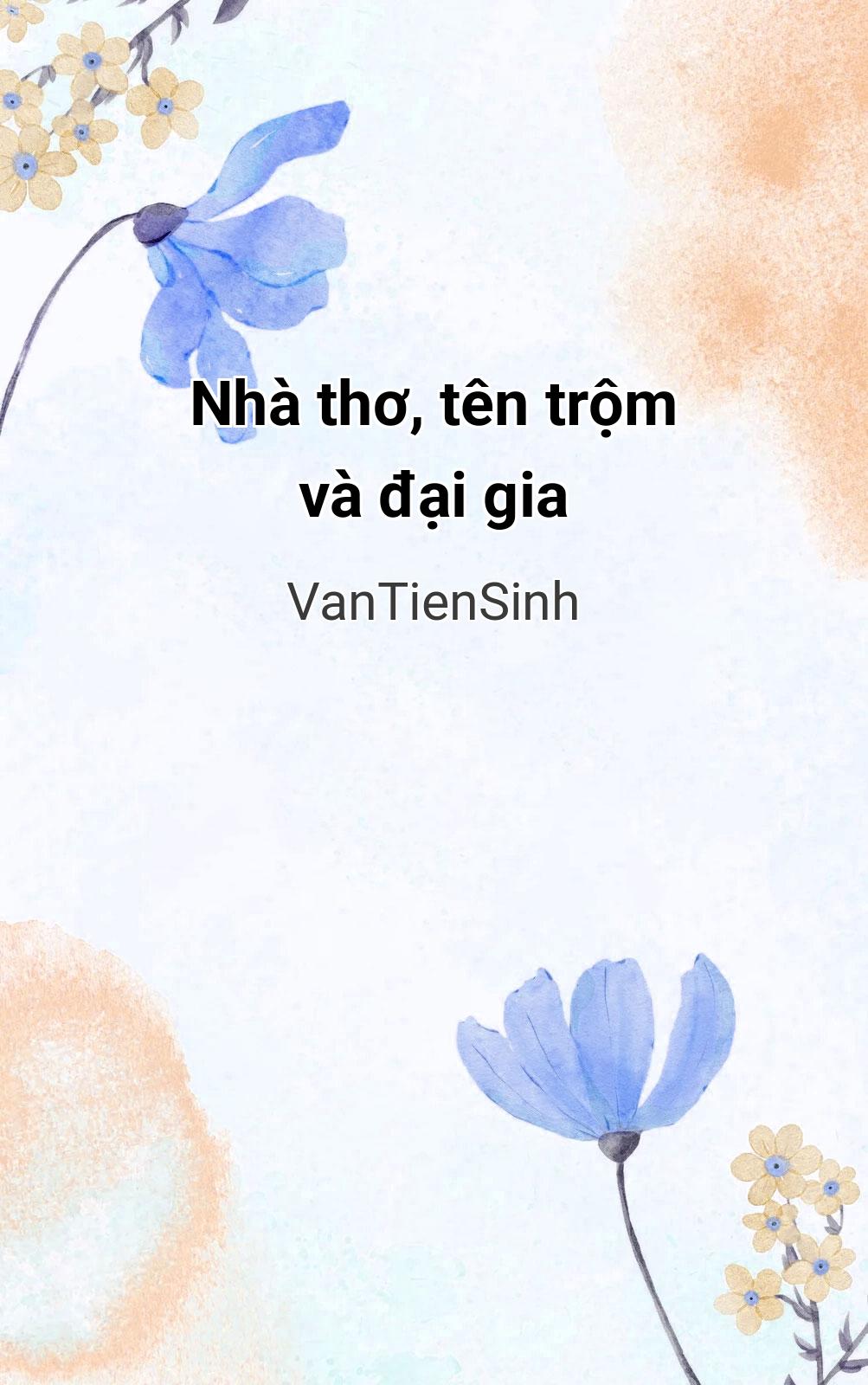Nhà Thơ, Tên Trộm Và Đại Gia