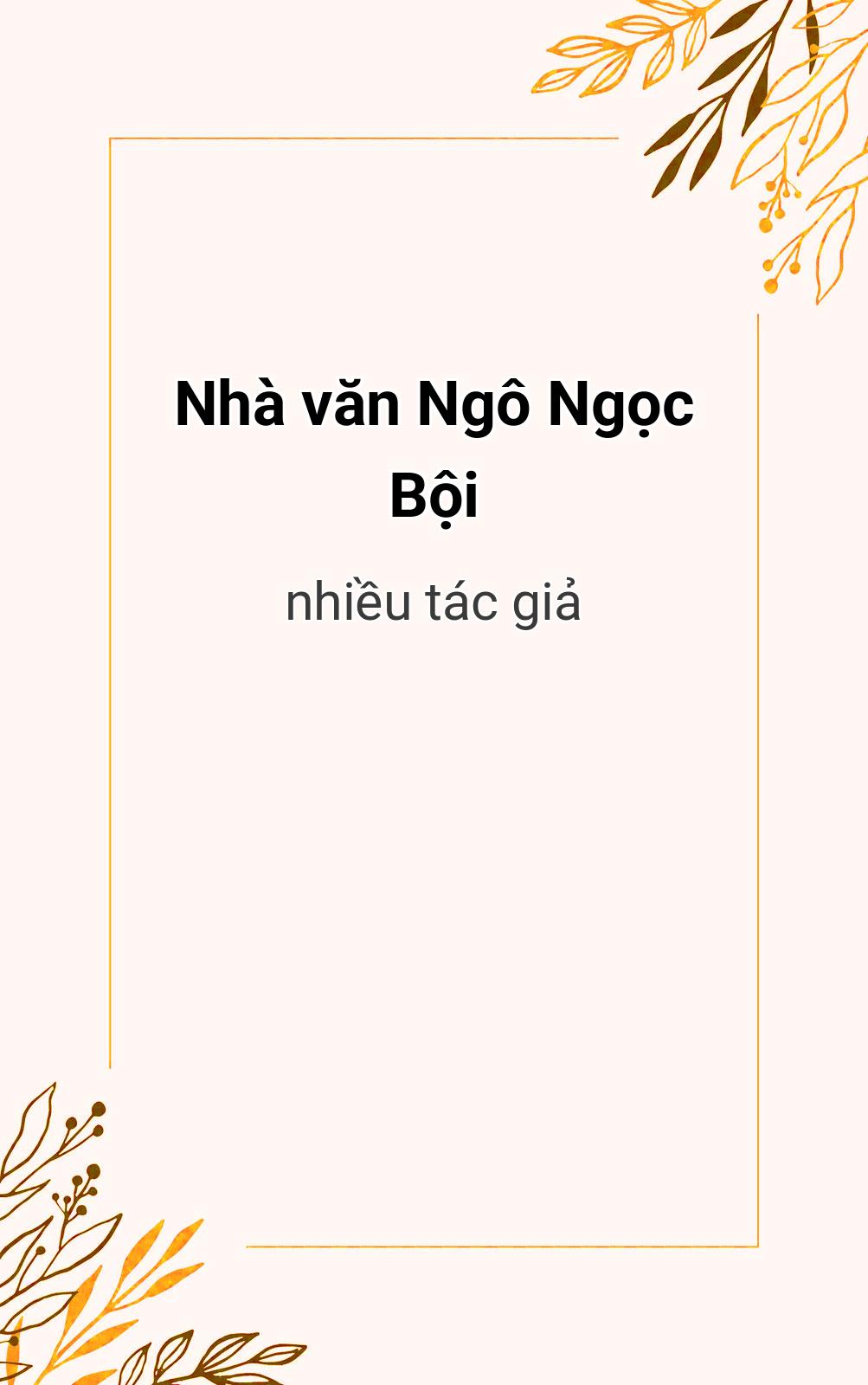 Nhà Văn Ngô Ngọc Bội