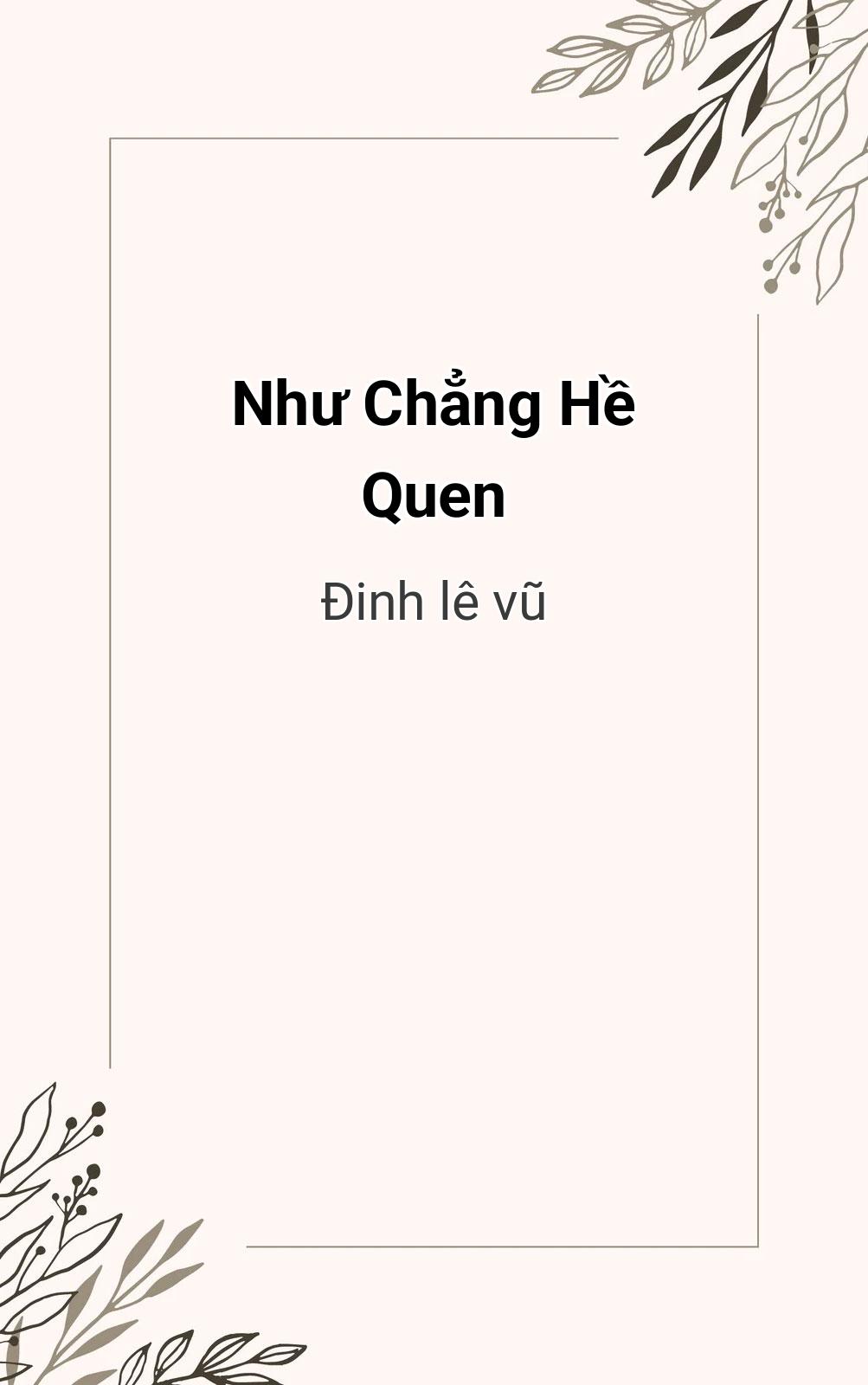 Như Chẳng Hề Quen