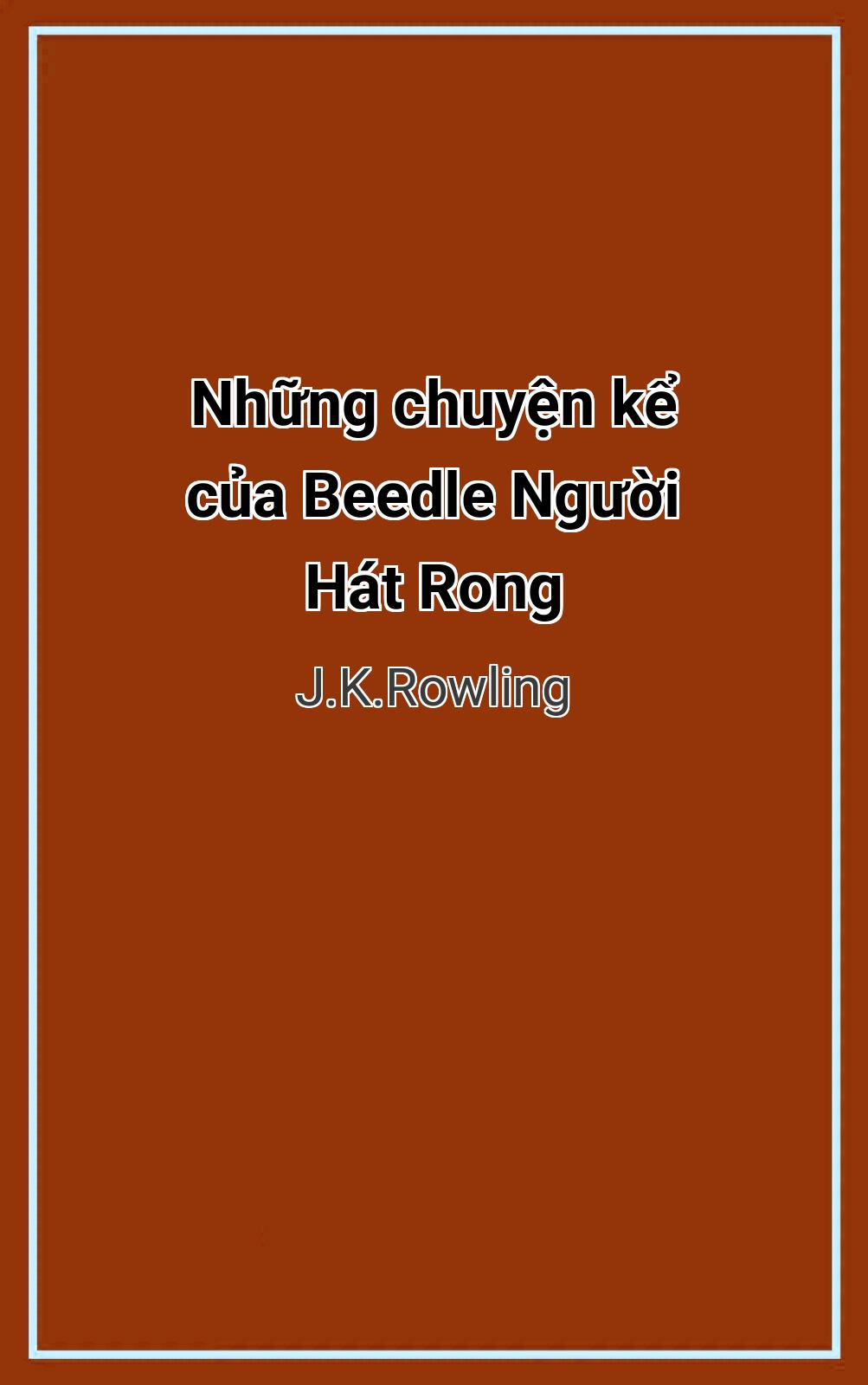 Những Chuyện Kể Của Beedle Người Hát Rong