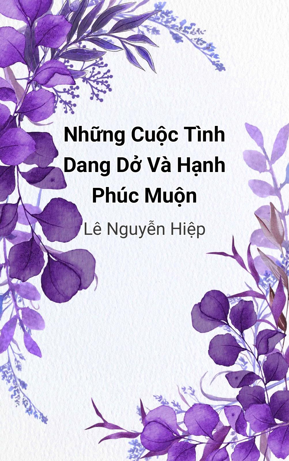 Những Cuộc Tình Dang Dở Và Hạnh Phúc Muộn