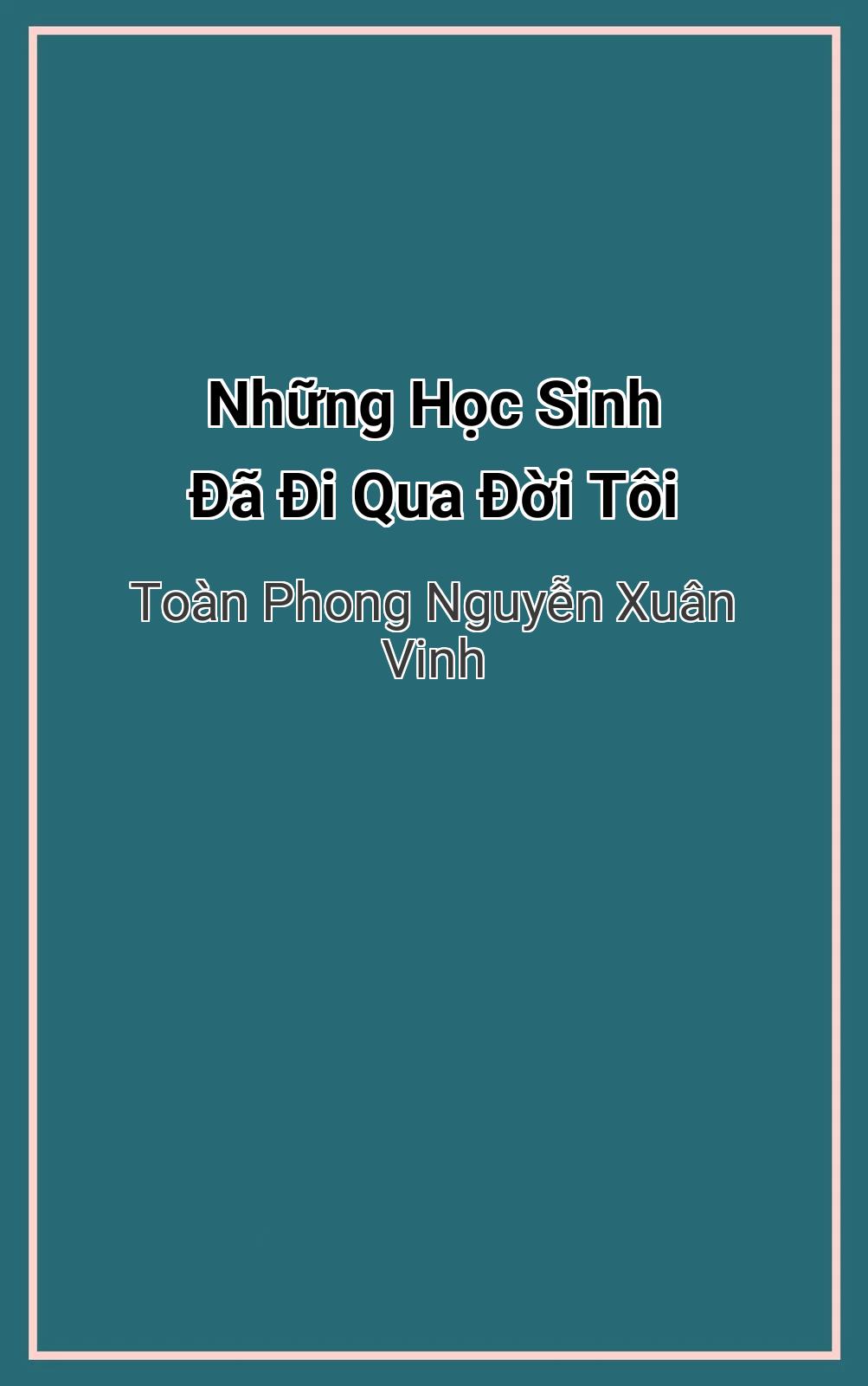 Những Học Sinh Đã Đi Qua Đời Tôi