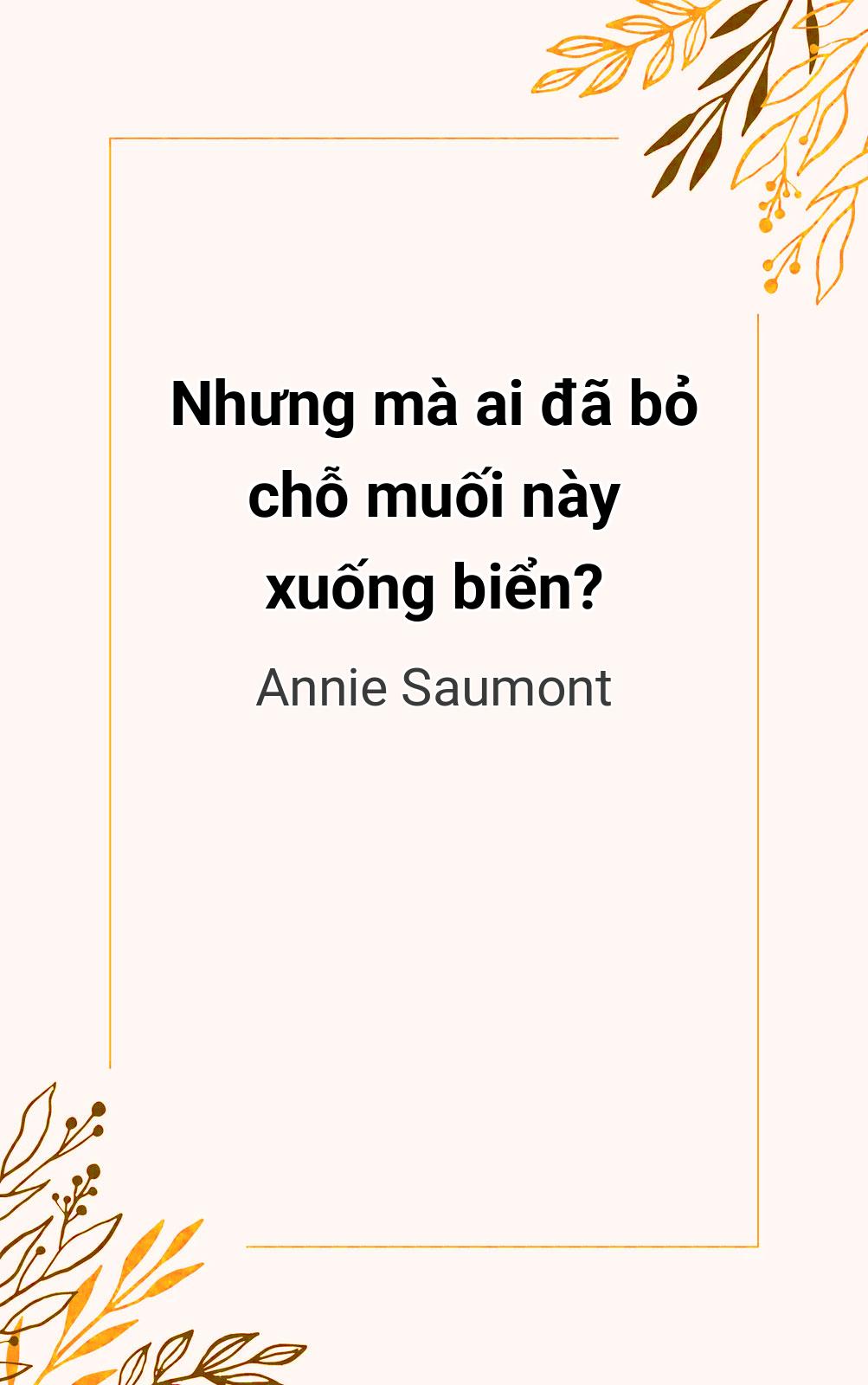 Nhưng Mà Ai Đã Bỏ Chỗ Muối Này Xuống Biển?