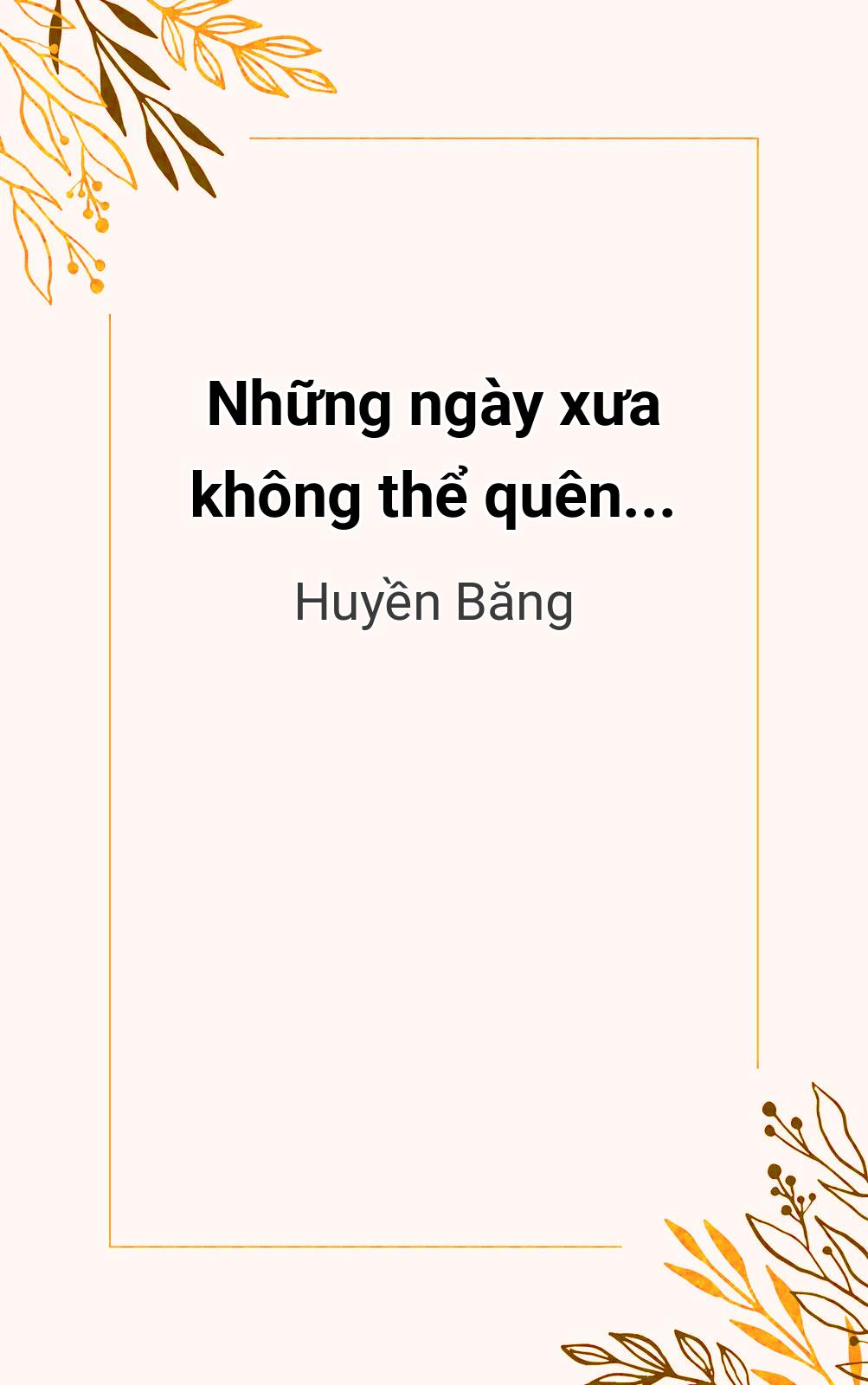 Những Ngày Xưa Không Thể Quên...