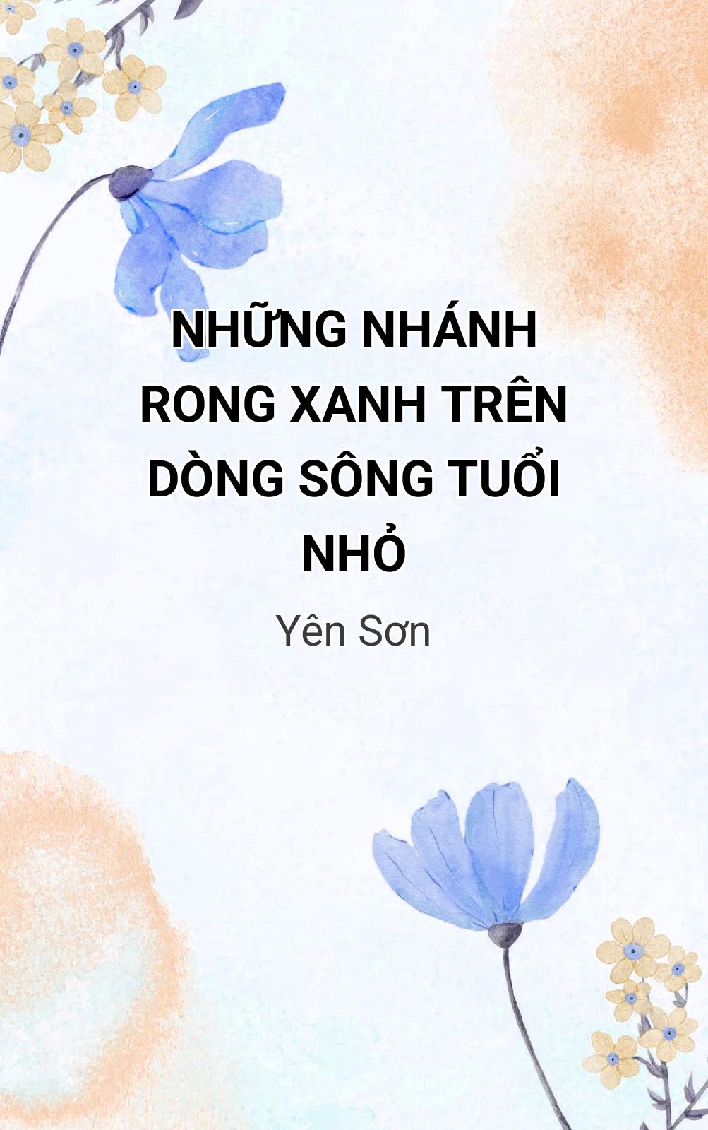 Những Nhánh Rong Xanh Trên Dòng Sông Tuổi Nhỏ