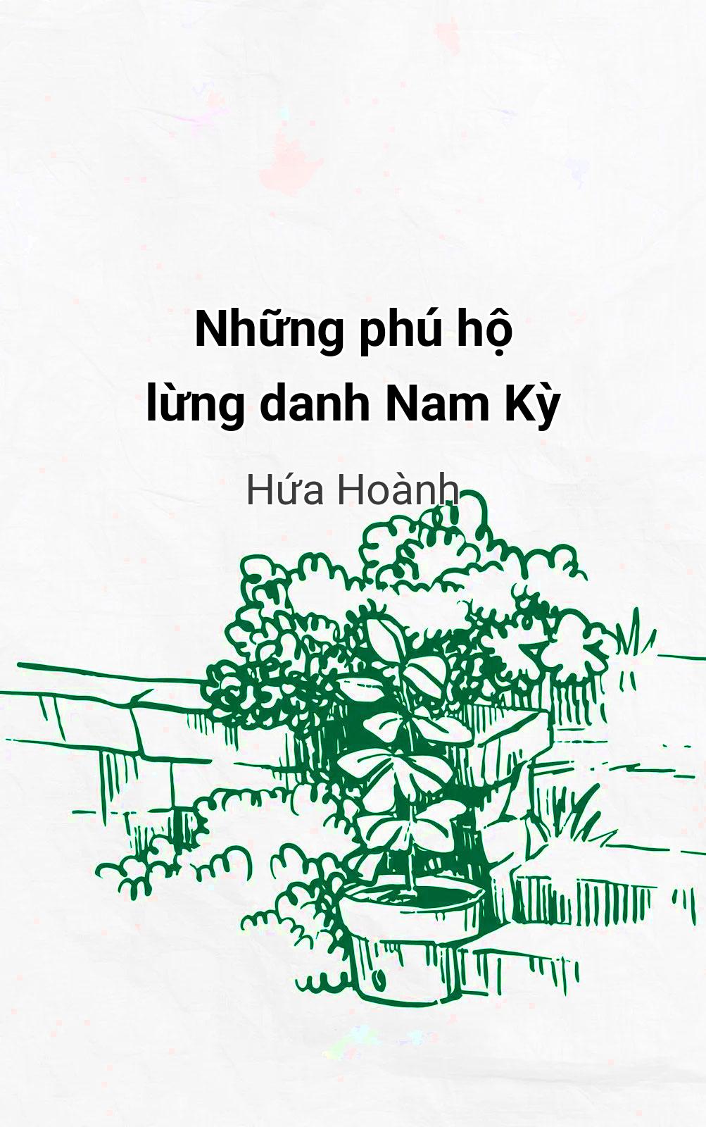 Những Phú Hộ Lừng Danh Nam Kỳ