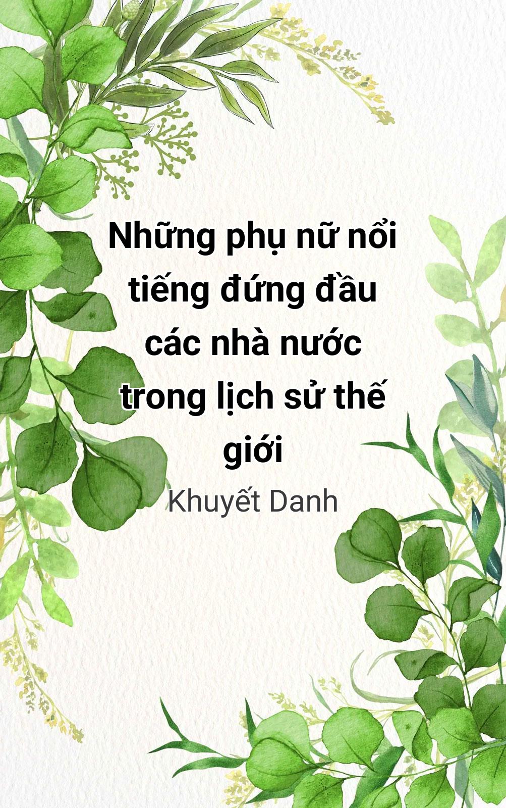 Những Phụ Nữ Nổi Tiếng Đứng Đầu Các Nhà Nước Trong Lịch Sử Thế Giới