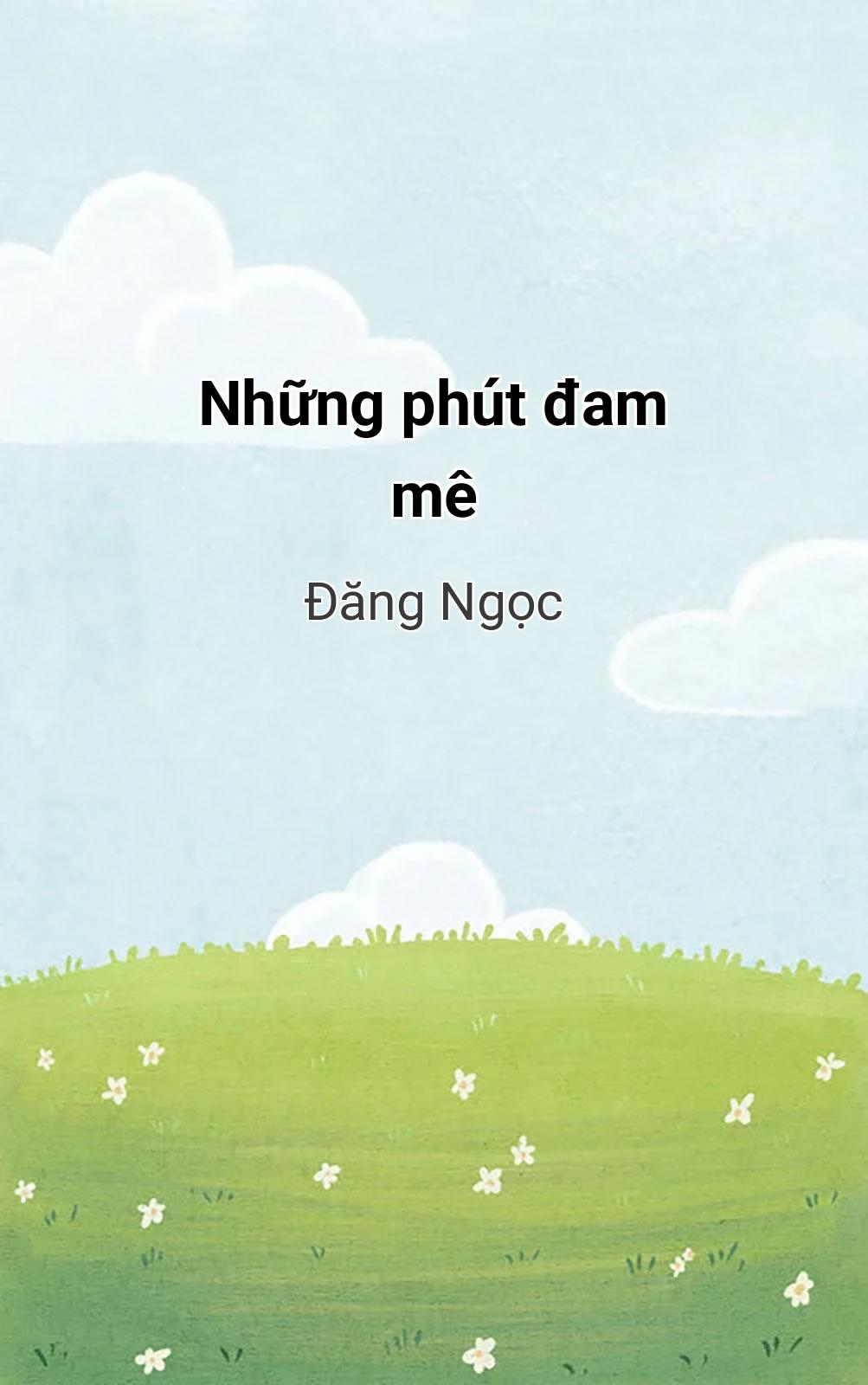 Những Phút Đam Mê