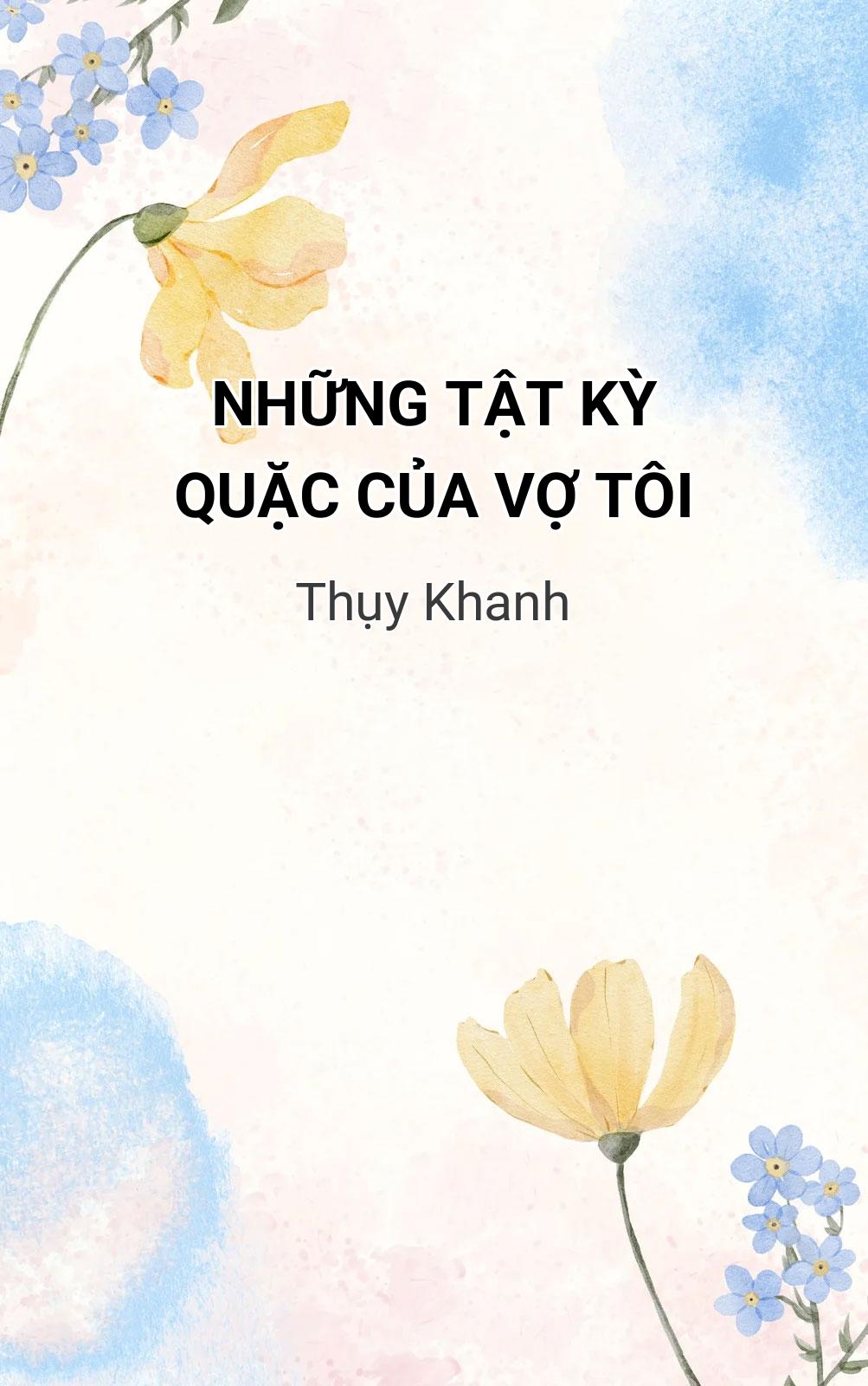 Những Tật Kỳ Quặc Của Vợ Tôi
