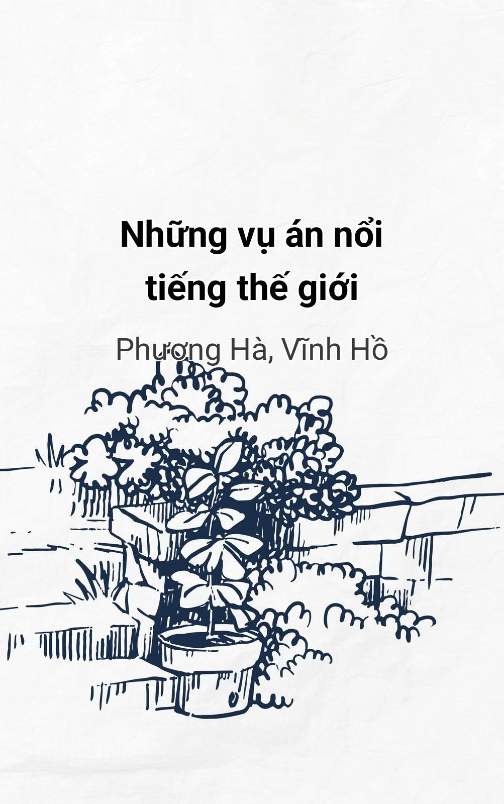 Những Vụ Án Nổi Tiếng Thế Giới