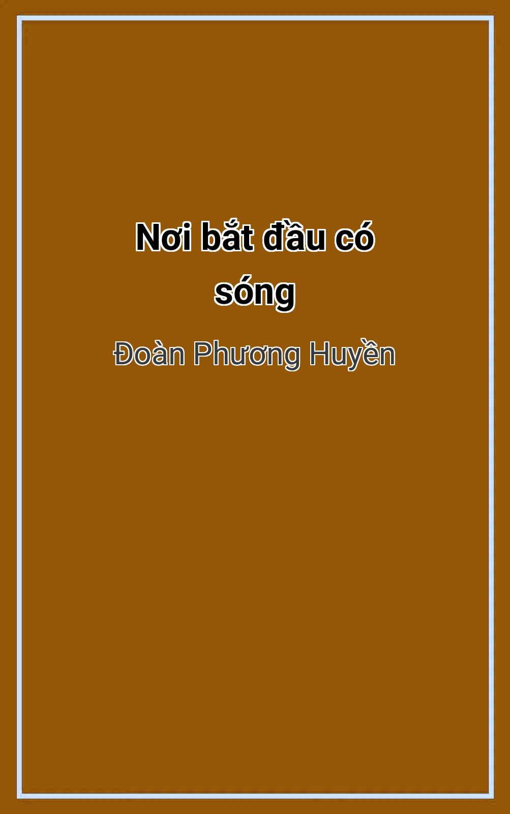 Nơi Bắt Đầu Có Sóng