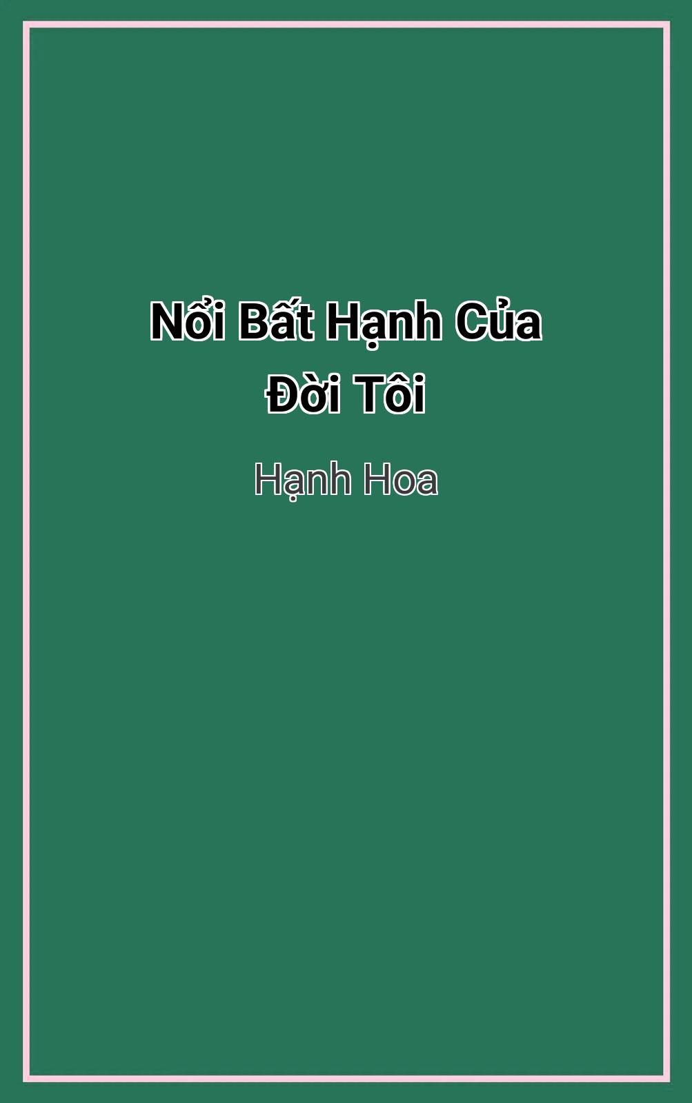Nổi Bất Hạnh Của Đời Tôi