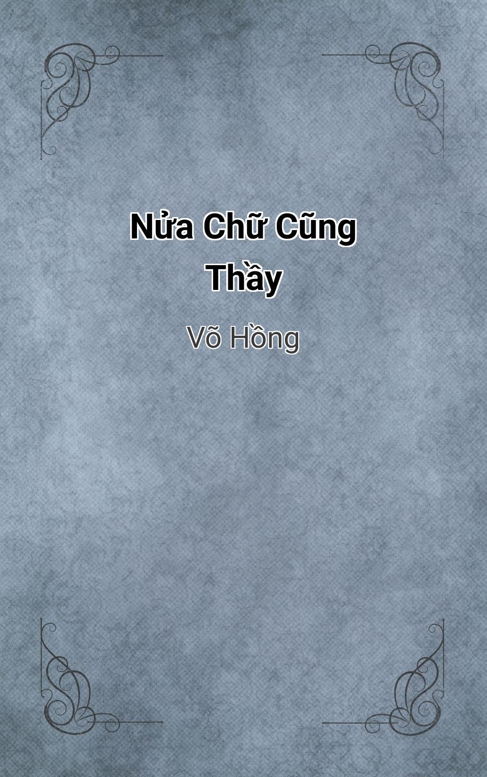 Nửa Chữ Cũng Thầy
