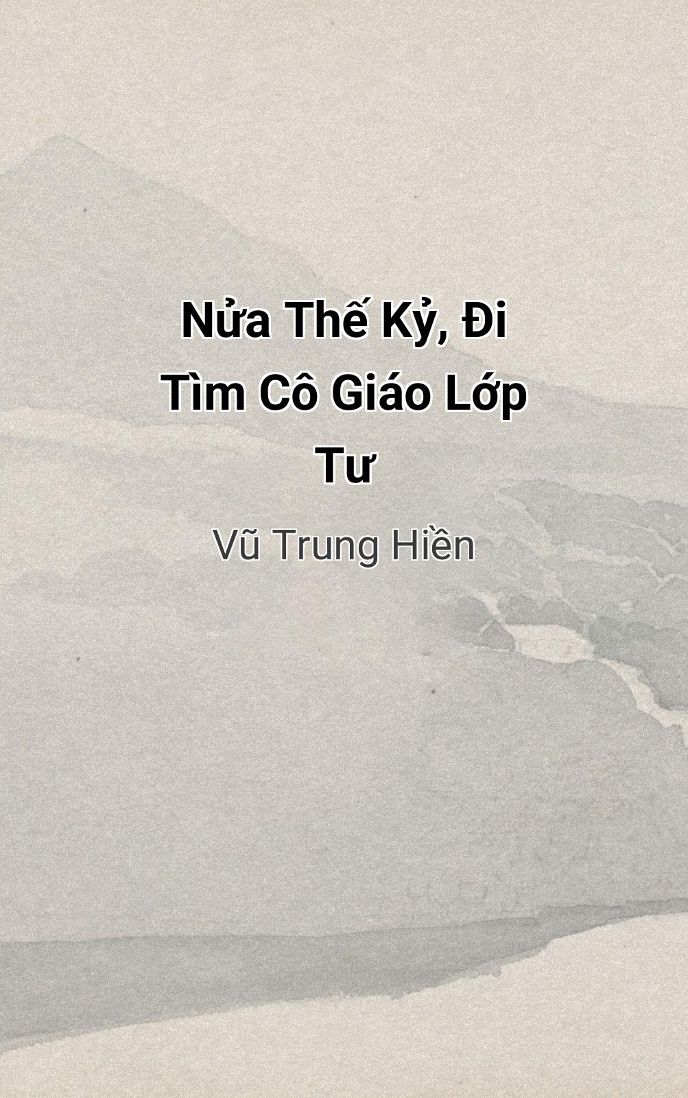 Nửa Thế Kỷ, Đi Tìm Cô Giáo Lớp Tư