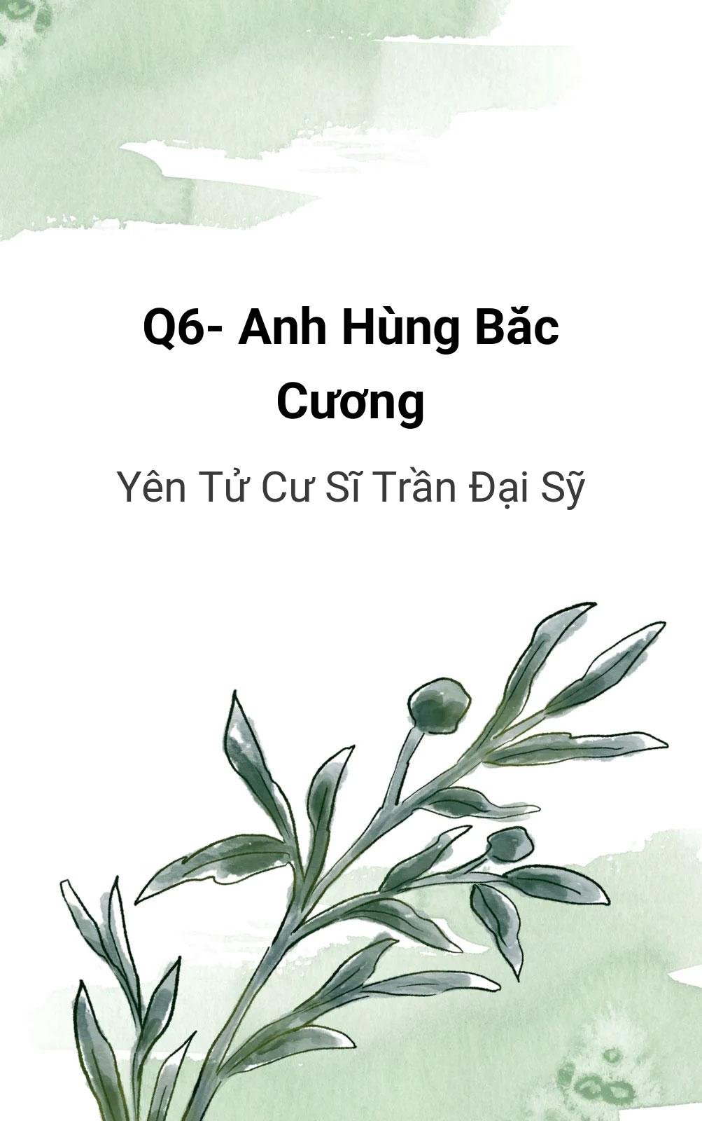 Q6- Anh HùNg BắC Cương