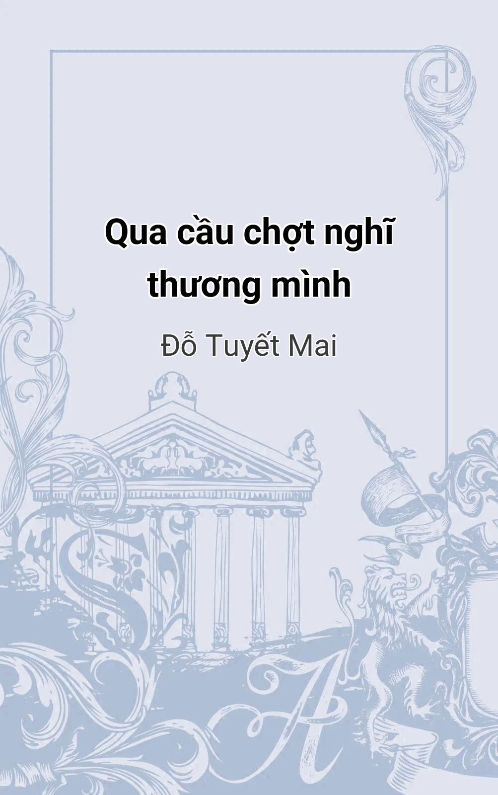 Qua Cầu Chợt Nghĩ Thương Mình