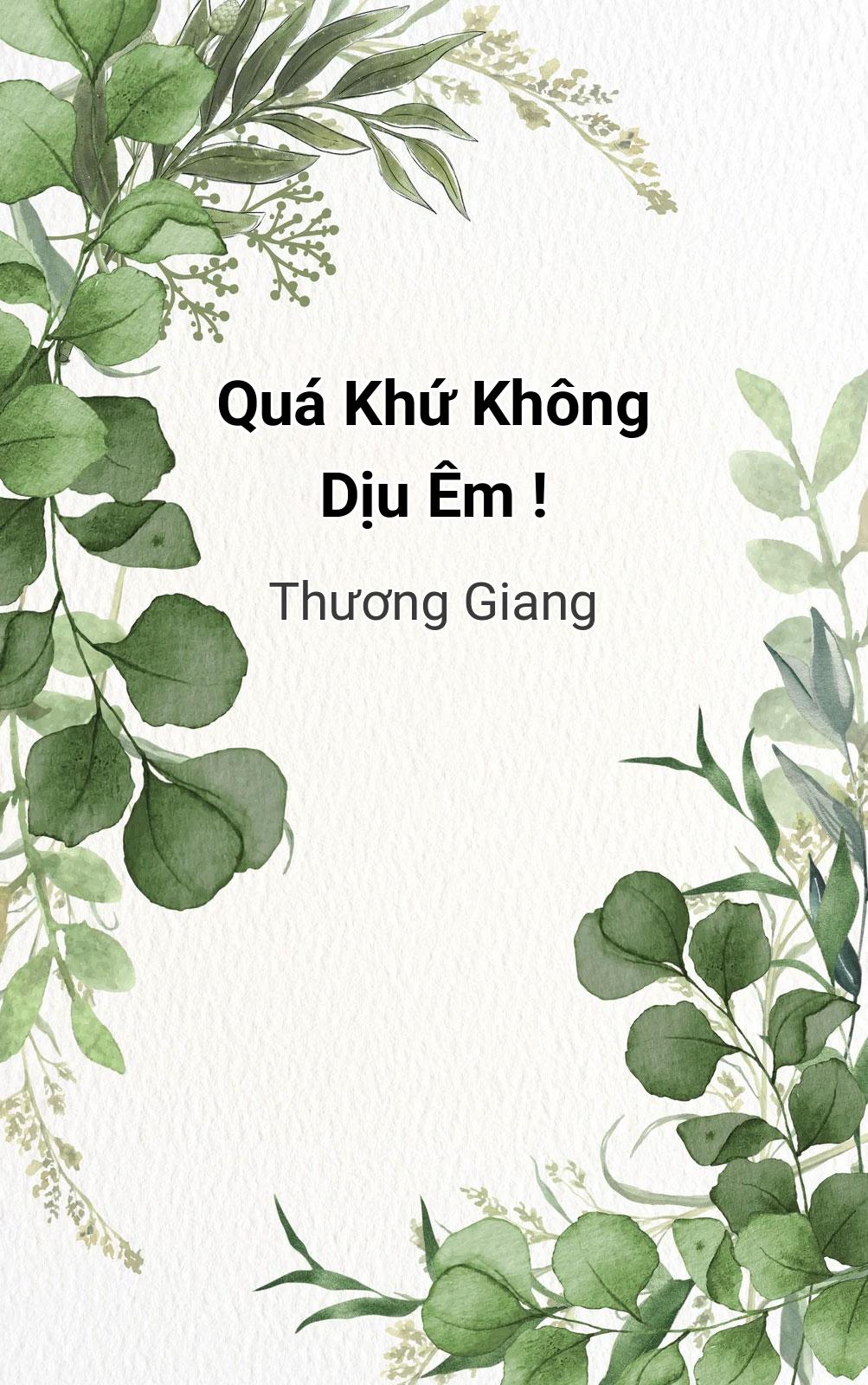 Quá Khứ Không Dịu Êm !