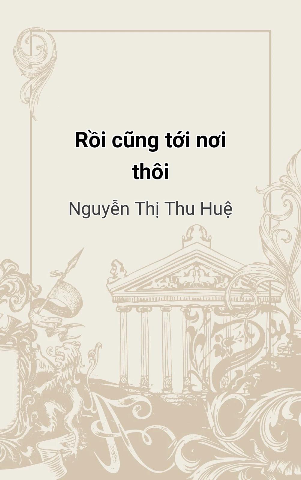 Rồi Cũng Tới Nơi Thôi