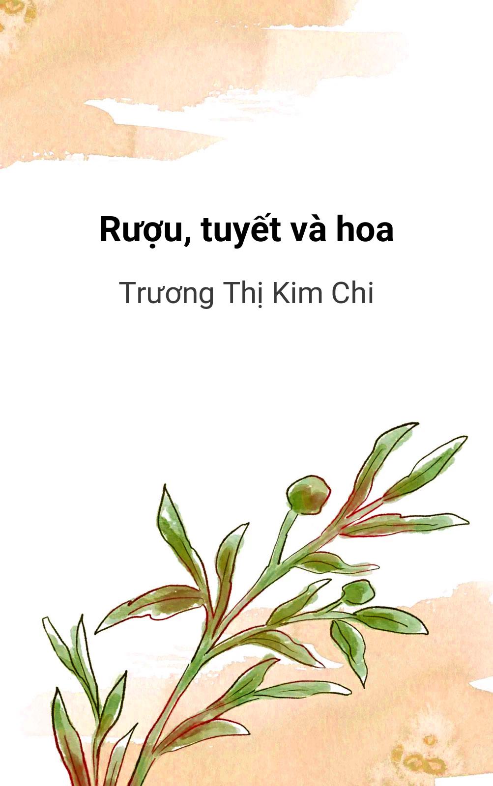 Rượu, Tuyết Và Hoa