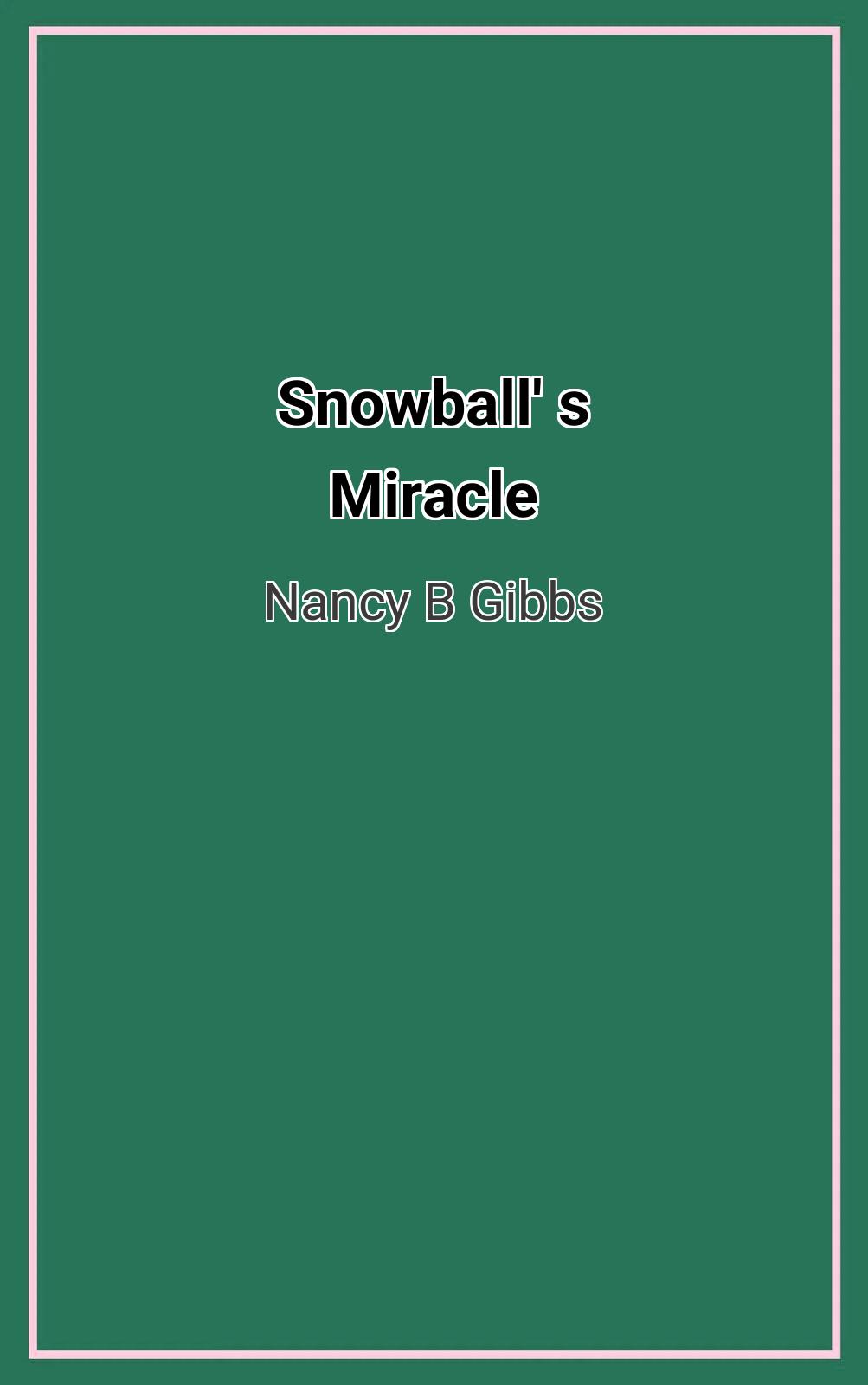 Snowball' S Miracle