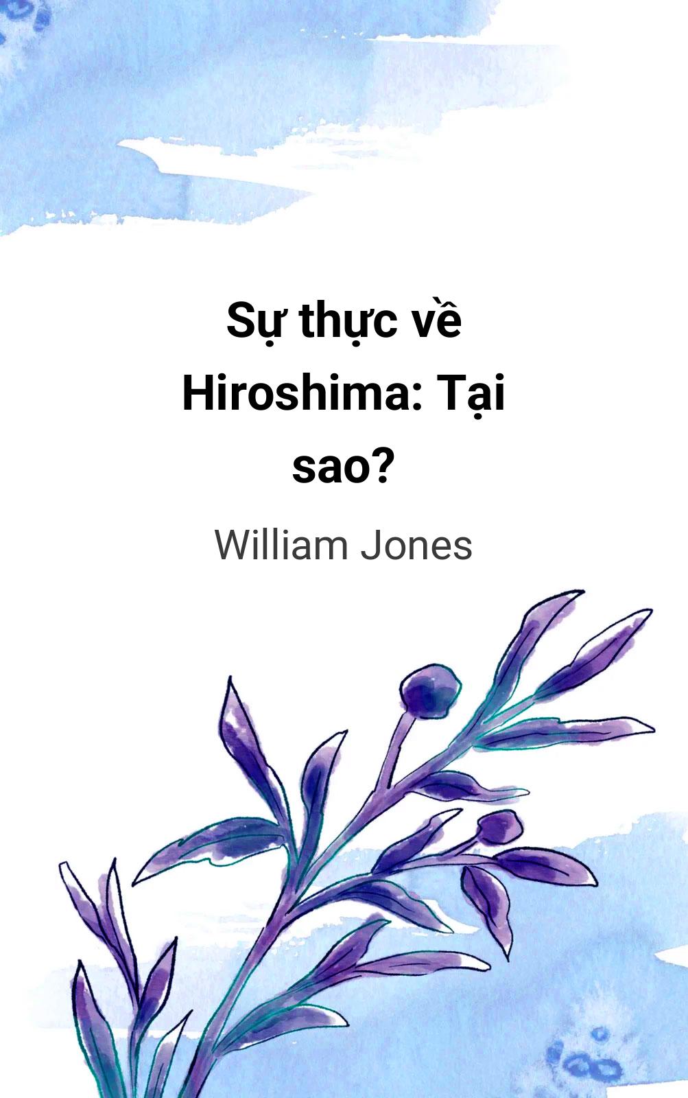 Sự Thực Về Hiroshima: Tại Sao?