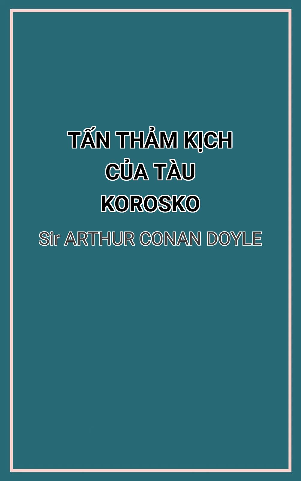 Tấn Thảm Kịch Của Tàu Korosko