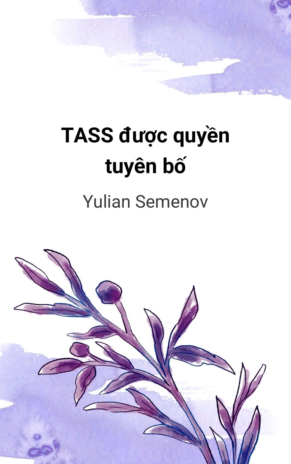 Tass Được Quyền Tuyên Bố