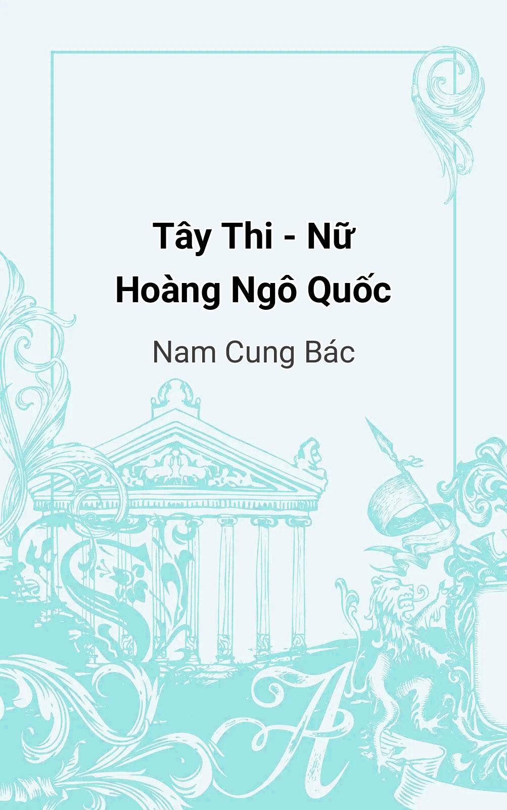 Tây Thi - Nữ Hoàng Ngô Quốc