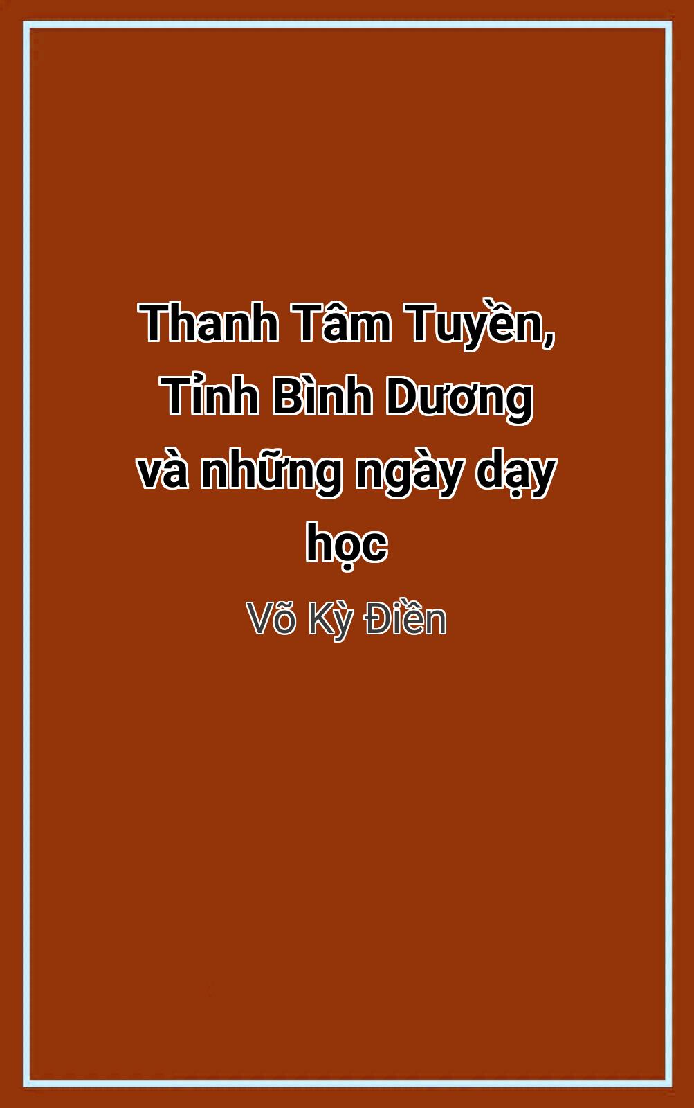 Thanh Tâm Tuyền, Tỉnh Bình Dương Và Những Ngày Dạy Học