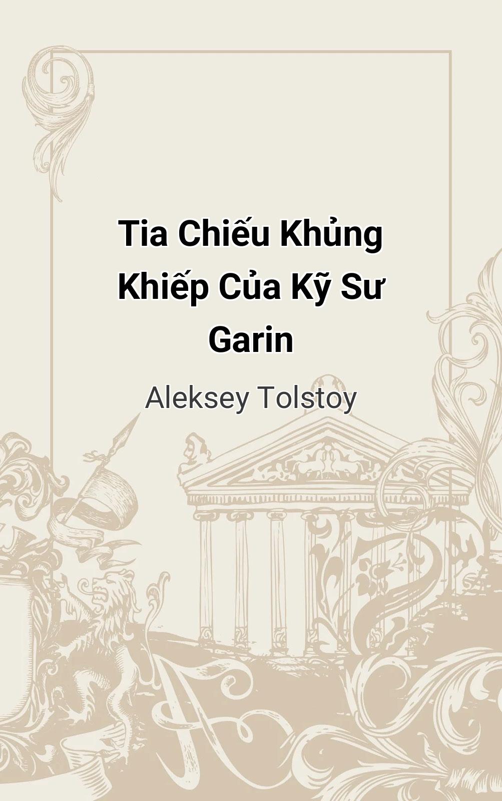 Tia Chiếu Khủng Khiếp Của Kỹ Sư Garin