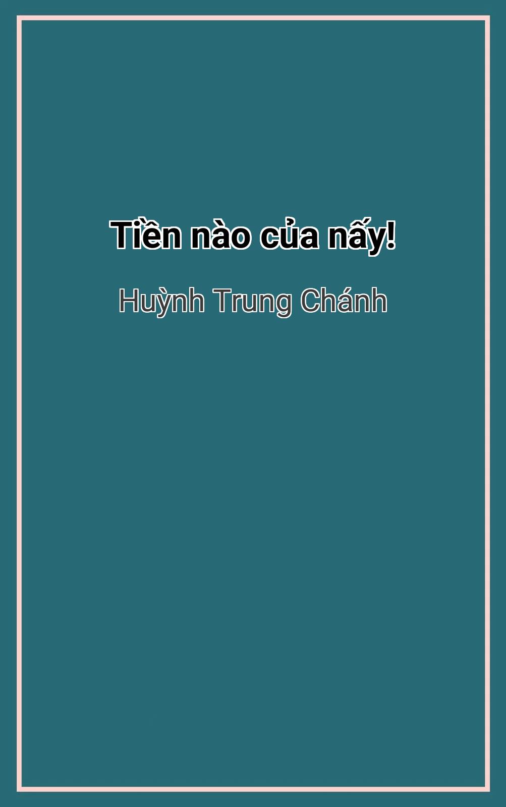 Tiền Nào Của Nấy!