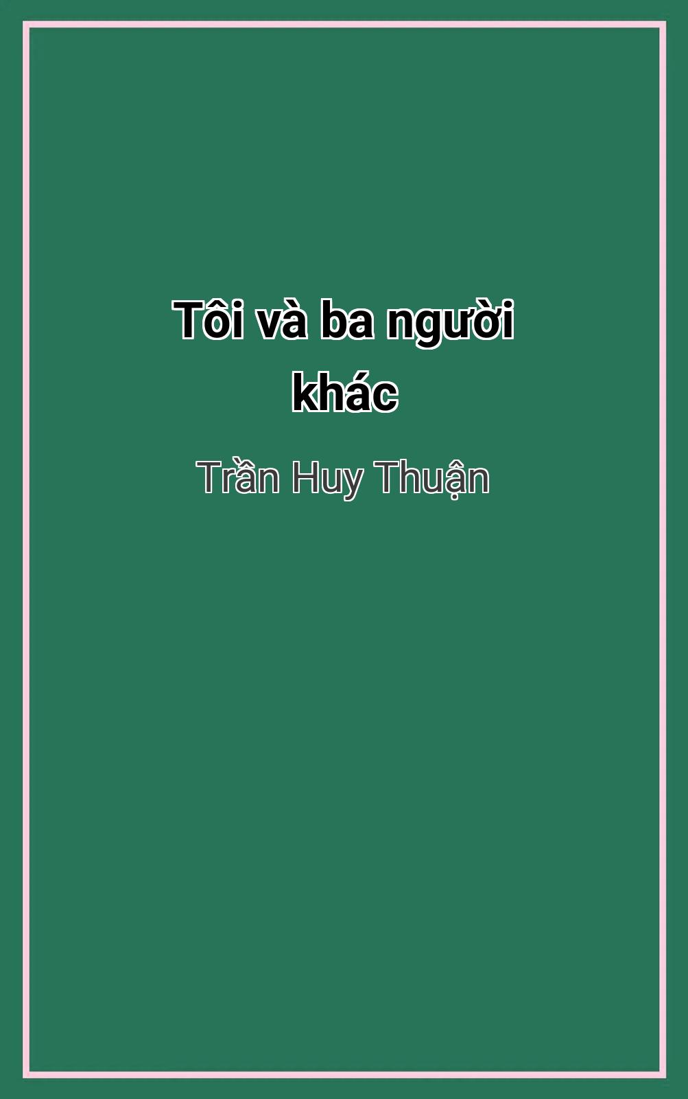 Tôi Và Ba Người Khác