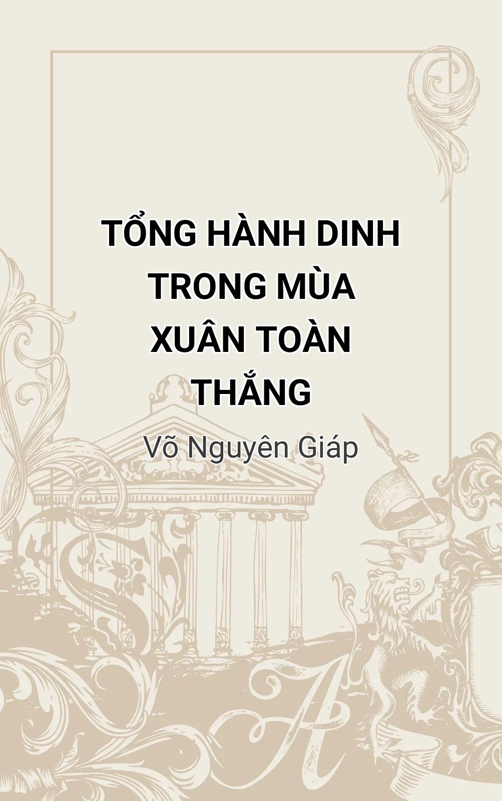 Tổng Hành Dinh Trong Mùa Xuân Toàn Thắng