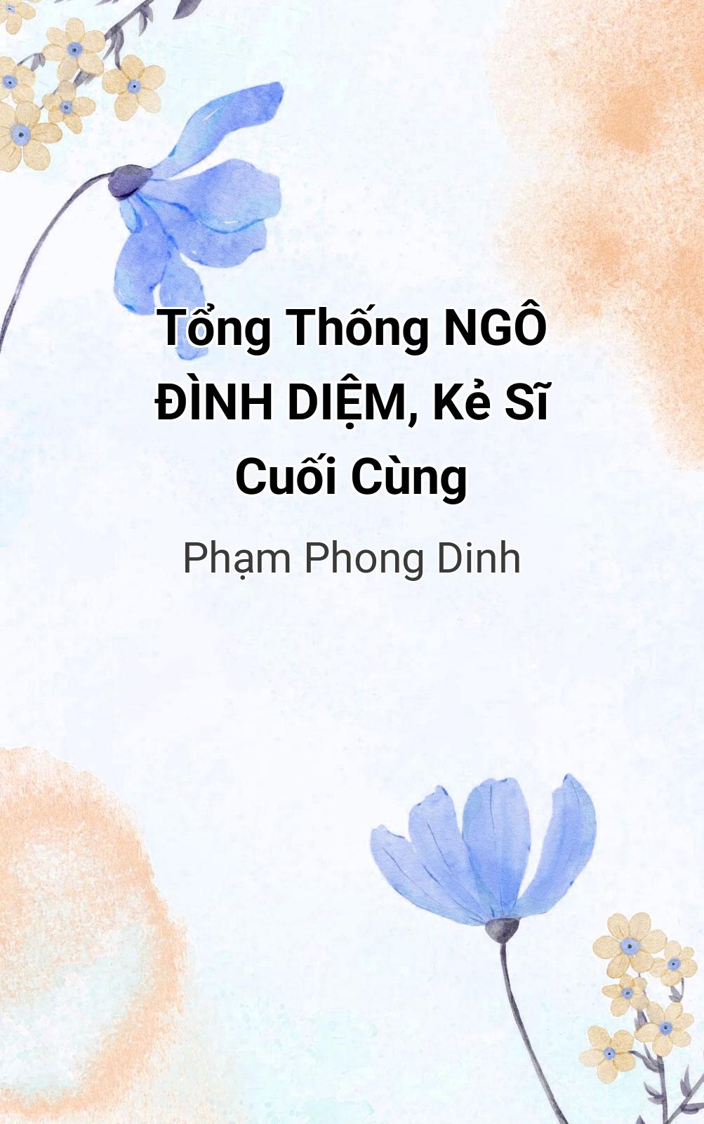 Tổng Thống Ngô Đình Diệm, Kẻ Sĩ Cuối Cùng